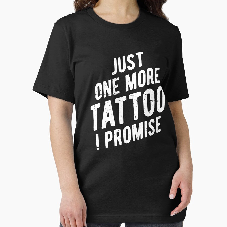 Just One More Tattoo I Promise Funny Ink by GardNewerd