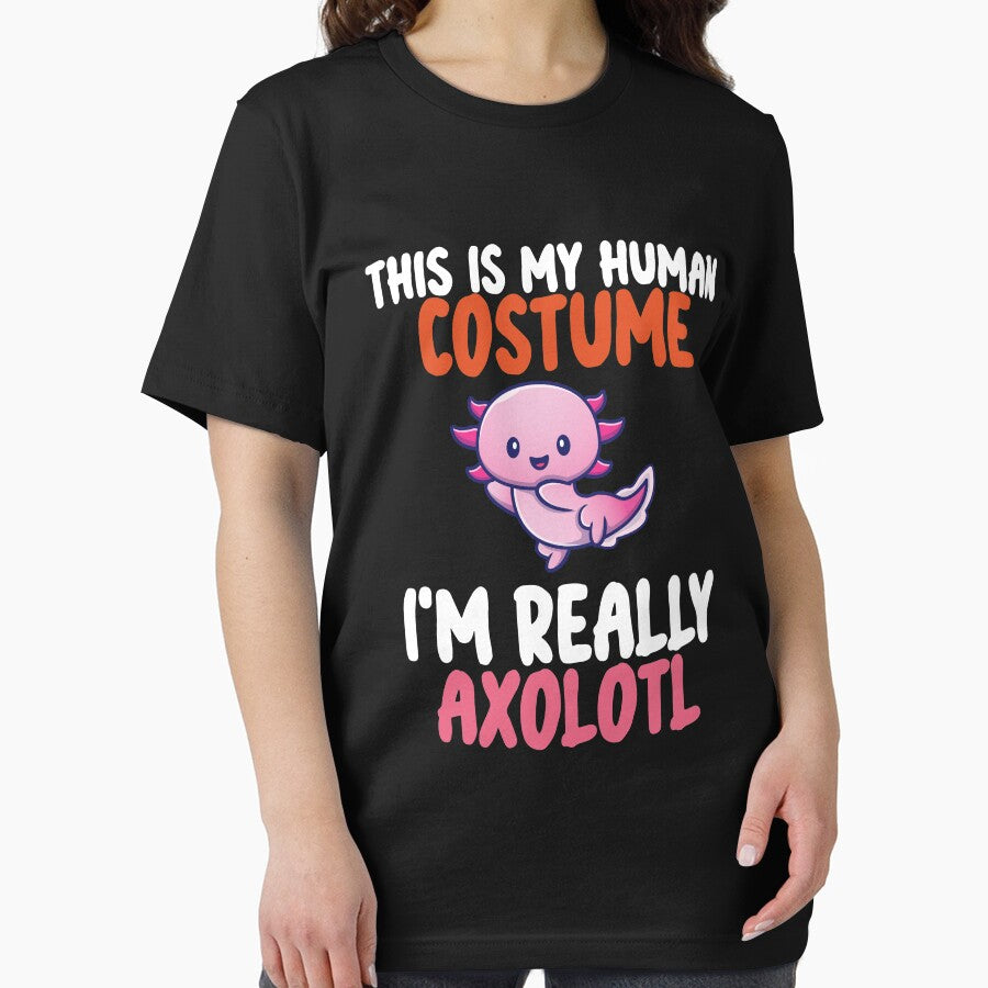 This Is My Human Costume I'm Really  Axolotl by AG-World00