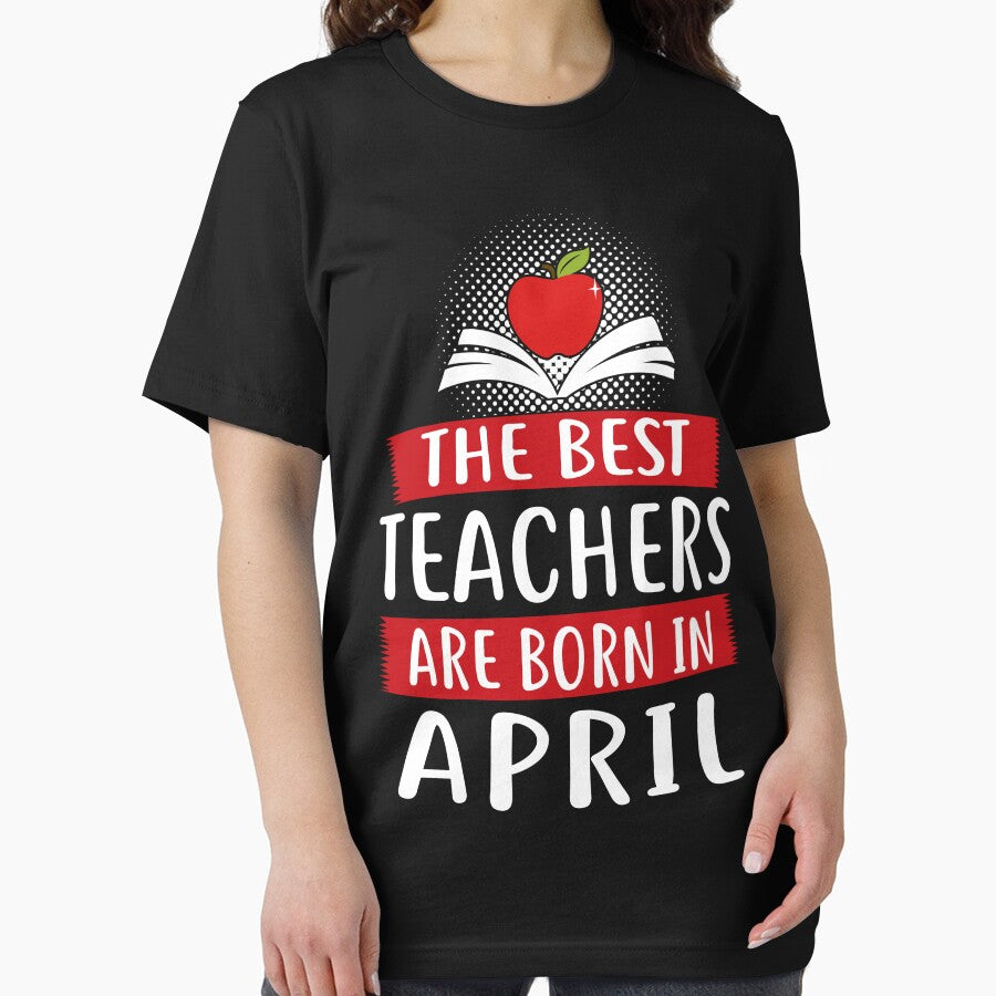 THE BEST TEACHERS ARE BORN IN APRIL by Chapman88