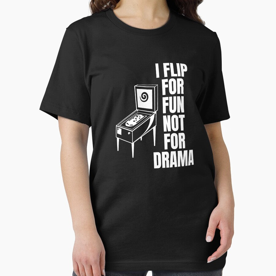 I Flip for Fun, Not for Drama - Funny Pinball Lover by FarmOfCuties