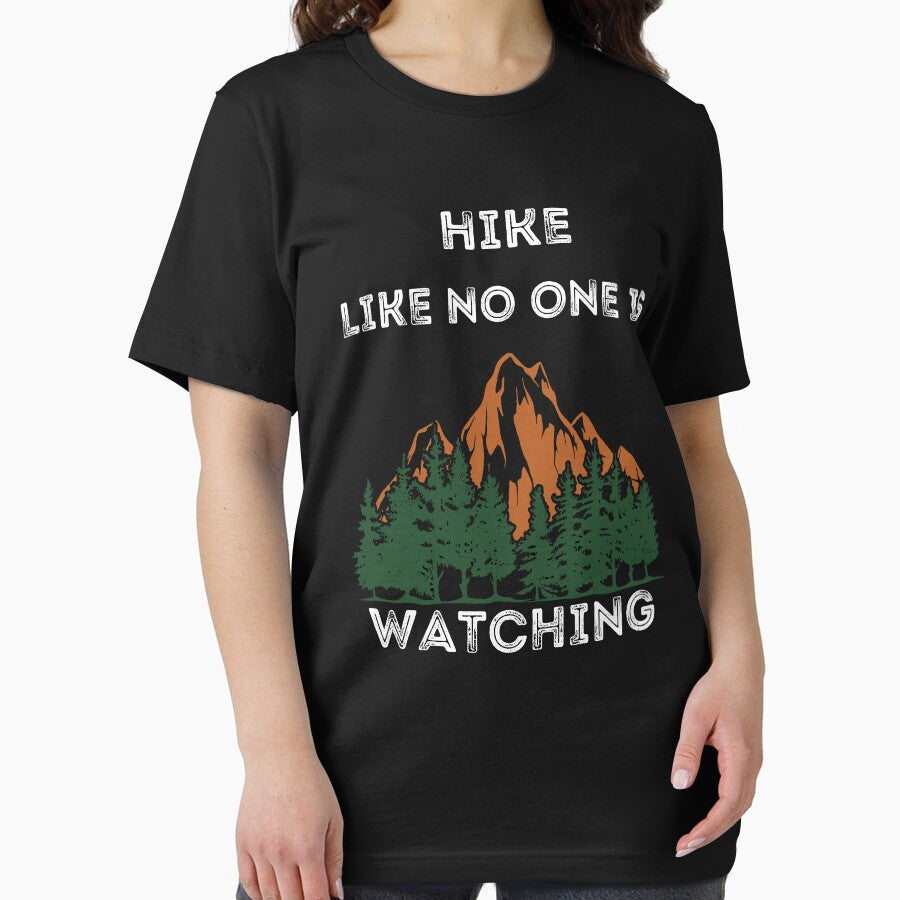 Hike Like No One Is Watching - Hikers Attitude by dylan150488