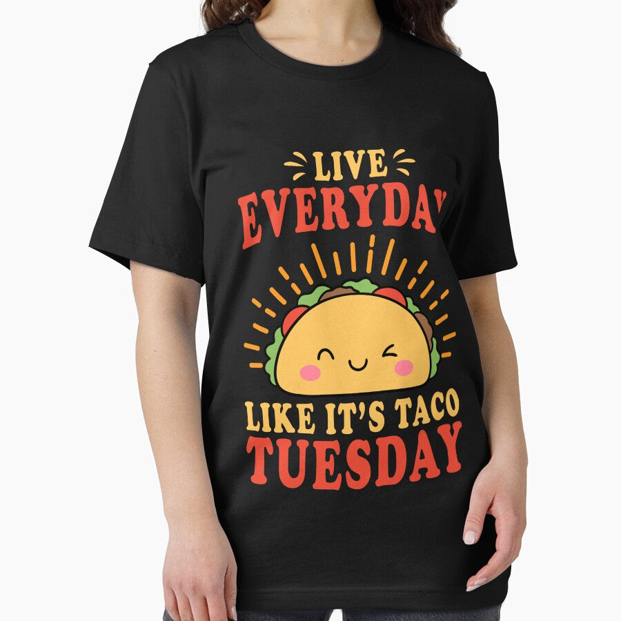 Live everyday like it's taco Tuesday by Sofia Stor ⭐⭐⭐⭐⭐