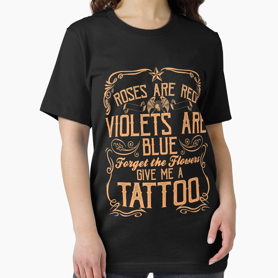 Roses are red Violets are blue forget the flowers give me a tattoo by manekibb