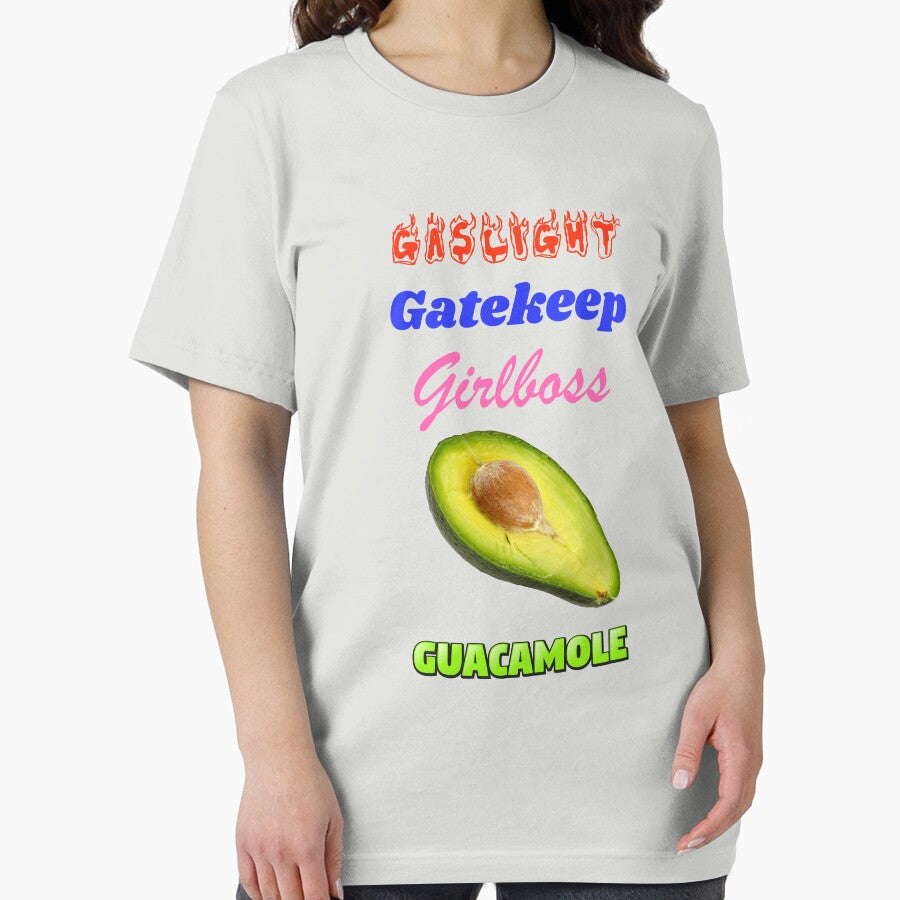 Gaslight Gatekeep Girlboss Guacamole by CrozDogs