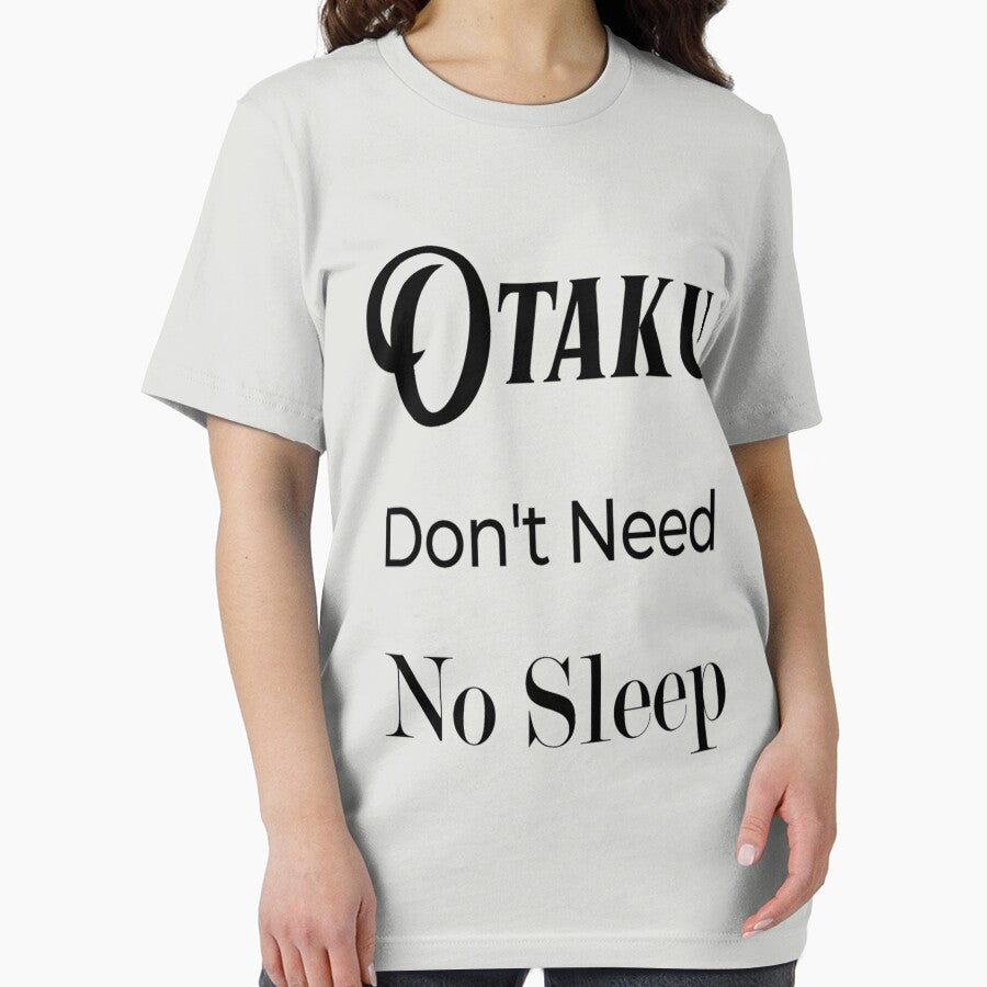otaku don't need no sleep- Limited Edition | Perfect Gift by annzvbs