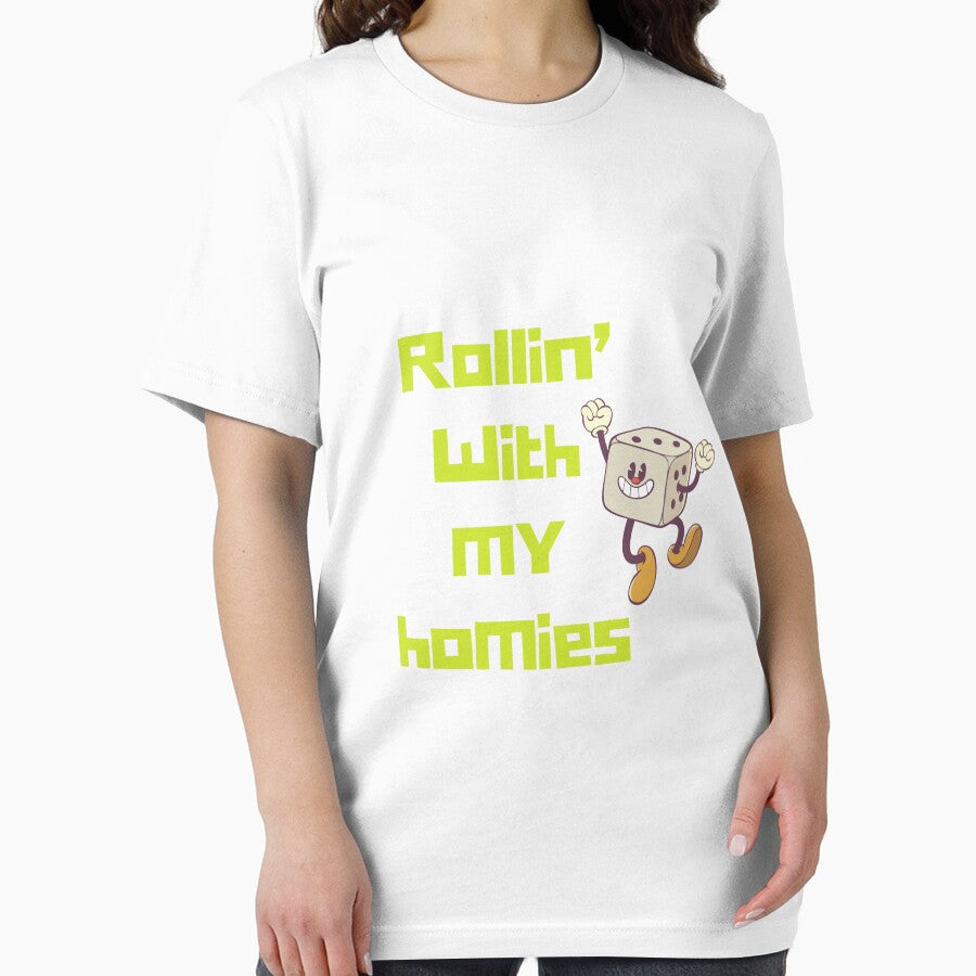 Rollin' with my homies t-shirt by N34475