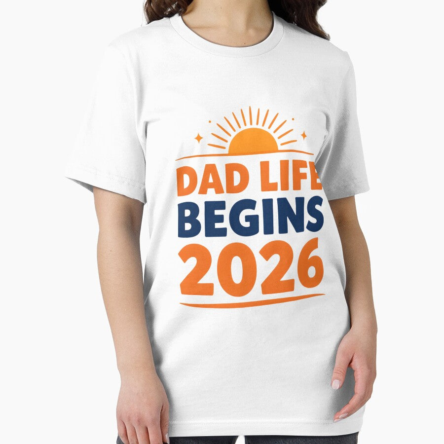 Dad Life Begins 2026 New Dad Announcement T-Shirt Design by FestivityFinds