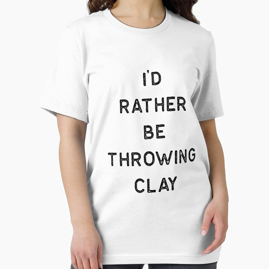 Pottery Design Rather Be Throwing Clay Dark Clay Ceramics Artist Clay Funny Gift by threadsmonkey