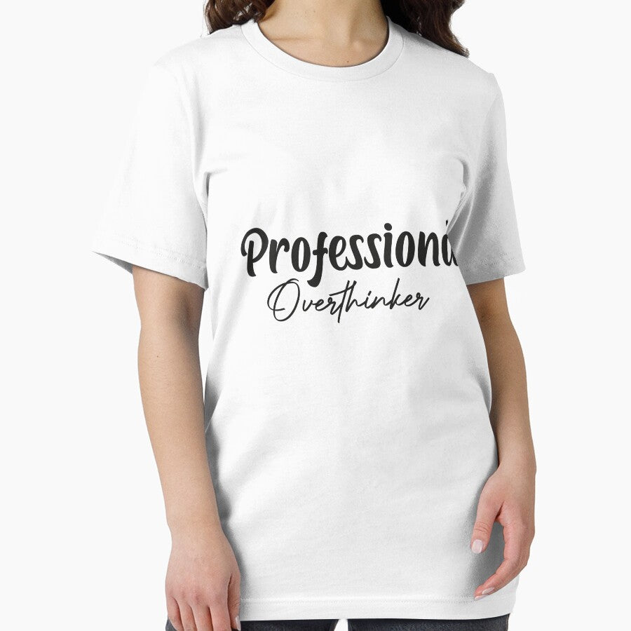 Professional overthinker shirt by Crystakim