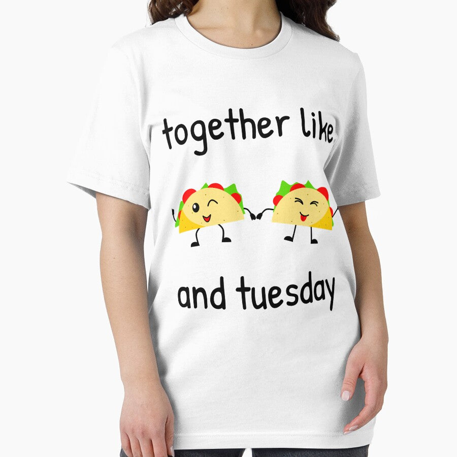 Together Like Taco Tuesday - Funny Food by jarettexistence