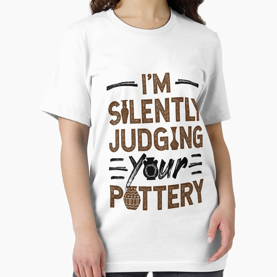 I'm Silently Judging Your Pottery Ceramics Teacher by jaygo