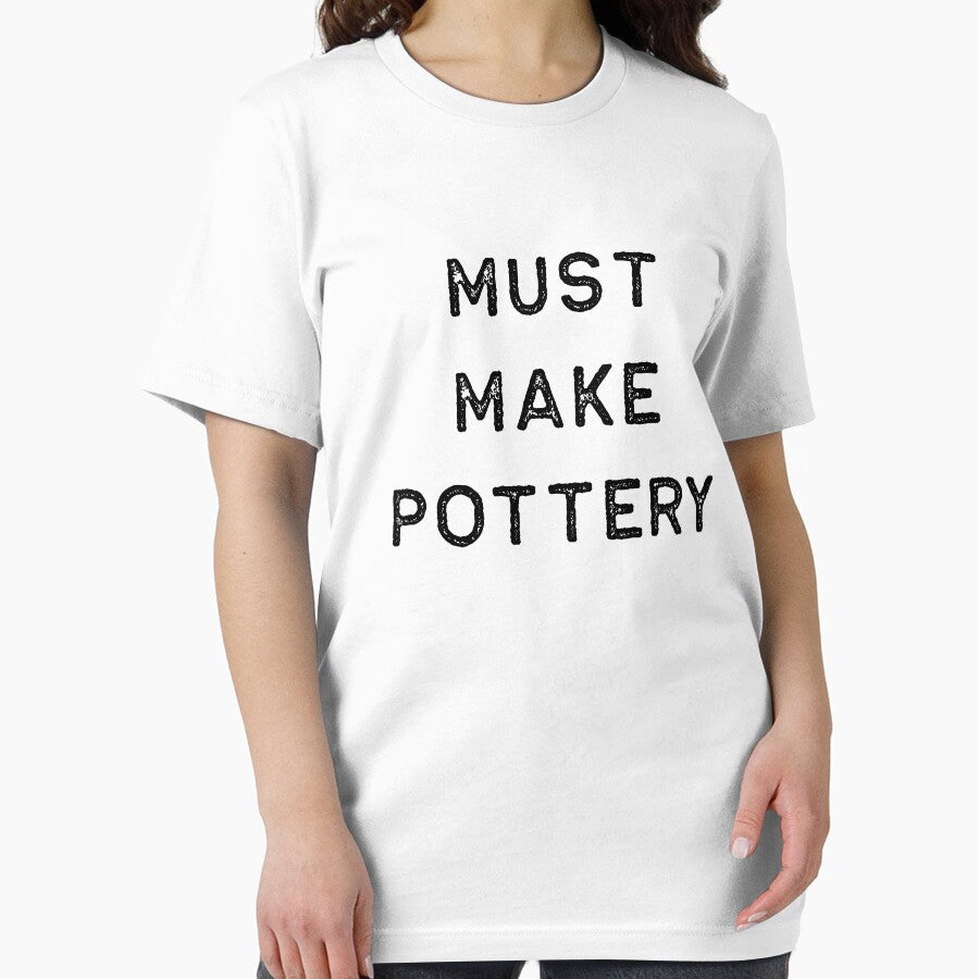 Pottery Design Must Make Dark Clay Ceramics Artist Clay Funny Gift by threadsmonkey