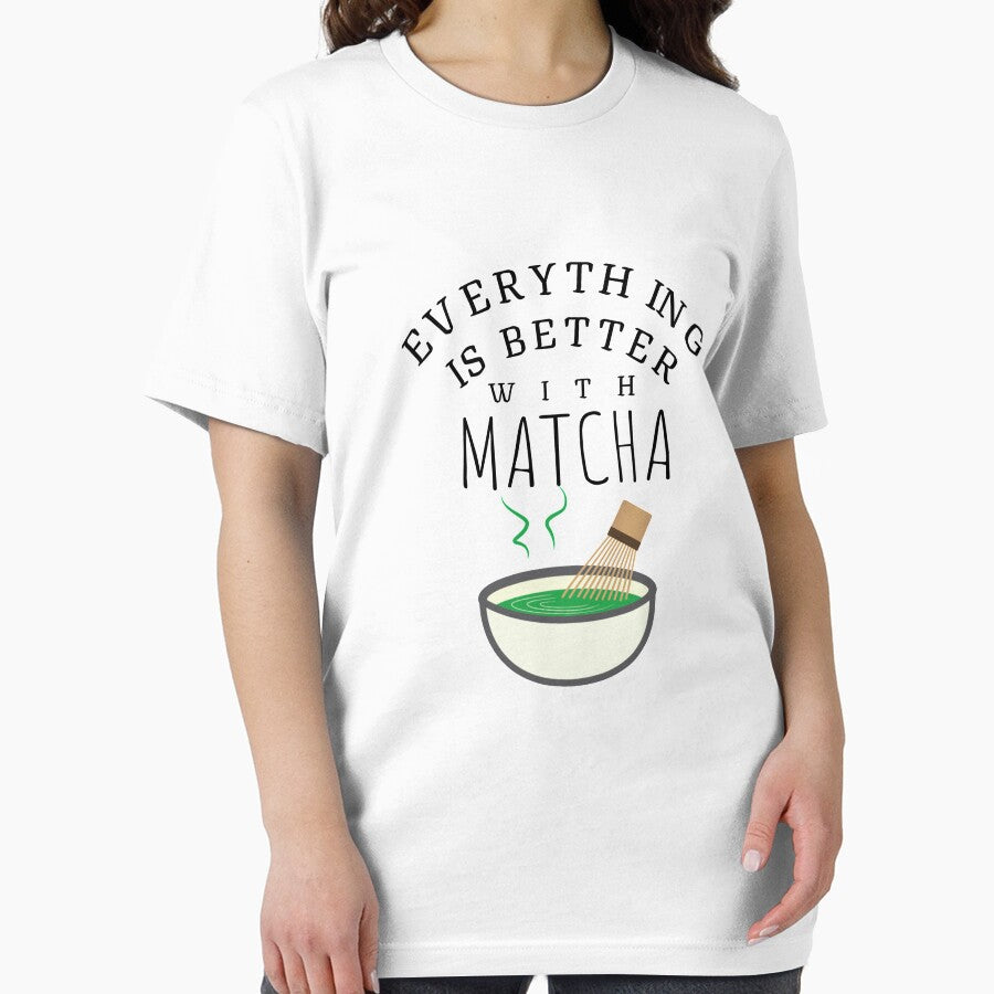 Everything Is Better With Matcha by walidsam07