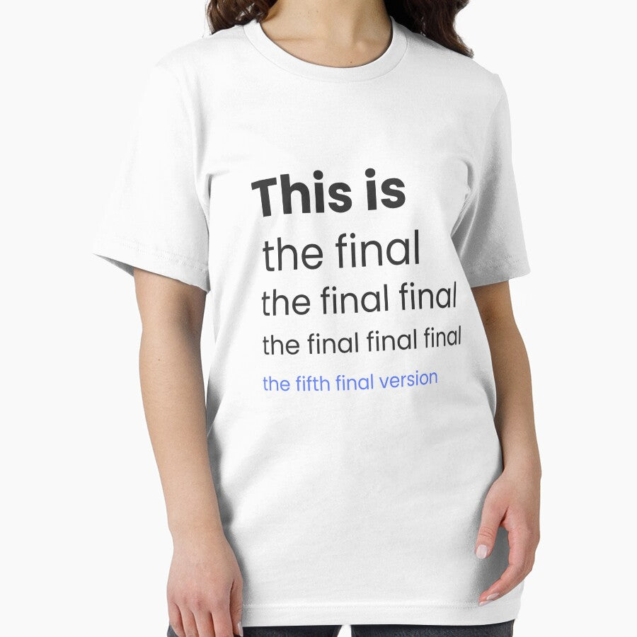 The Fifth Final Version – Funny Work-In-Progress Quote for Designers & Creatives by WittyBrand