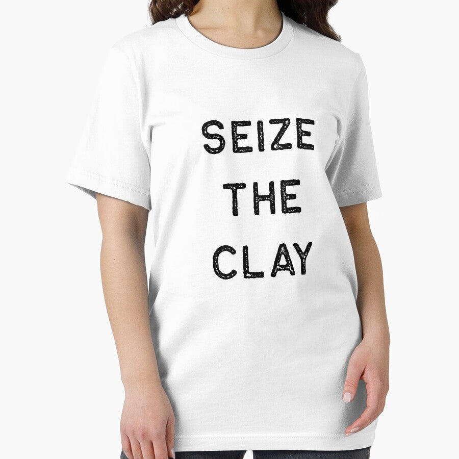 Pottery Design Seize The Clay Dark Clay Ceramics Artist Clay Funny Gift by threadsmonkey