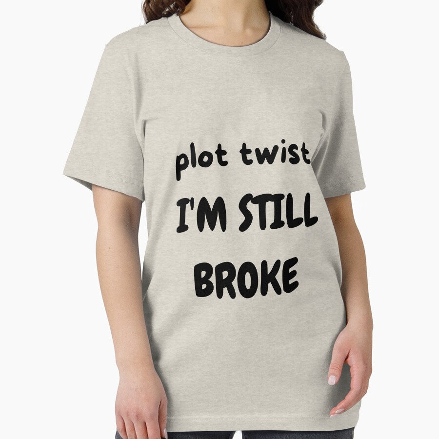 Plot Twist: I'm Still Broke by THE LOST