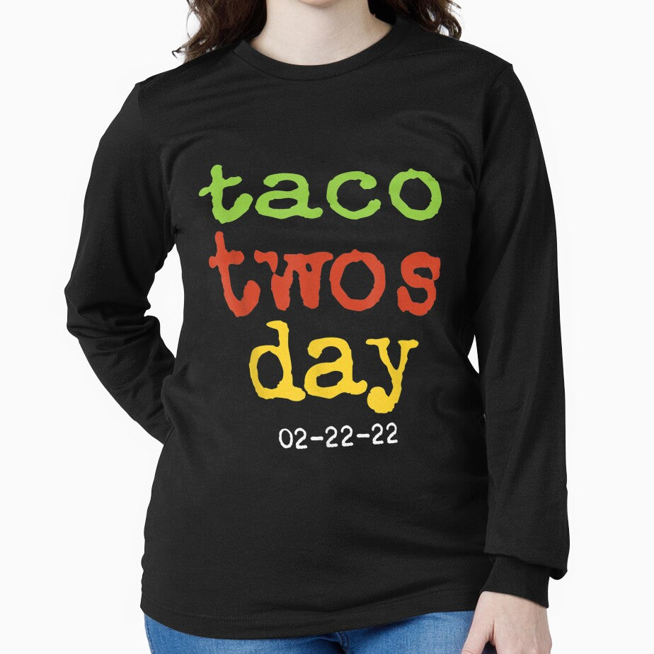 Taco Twosday Taco Tuesday 2 22 22 22nd February 2022 by wendyy88