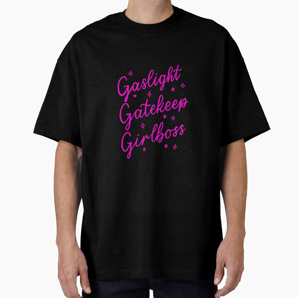 Gaslight, Gatekeep, Girlboss by nataharmon