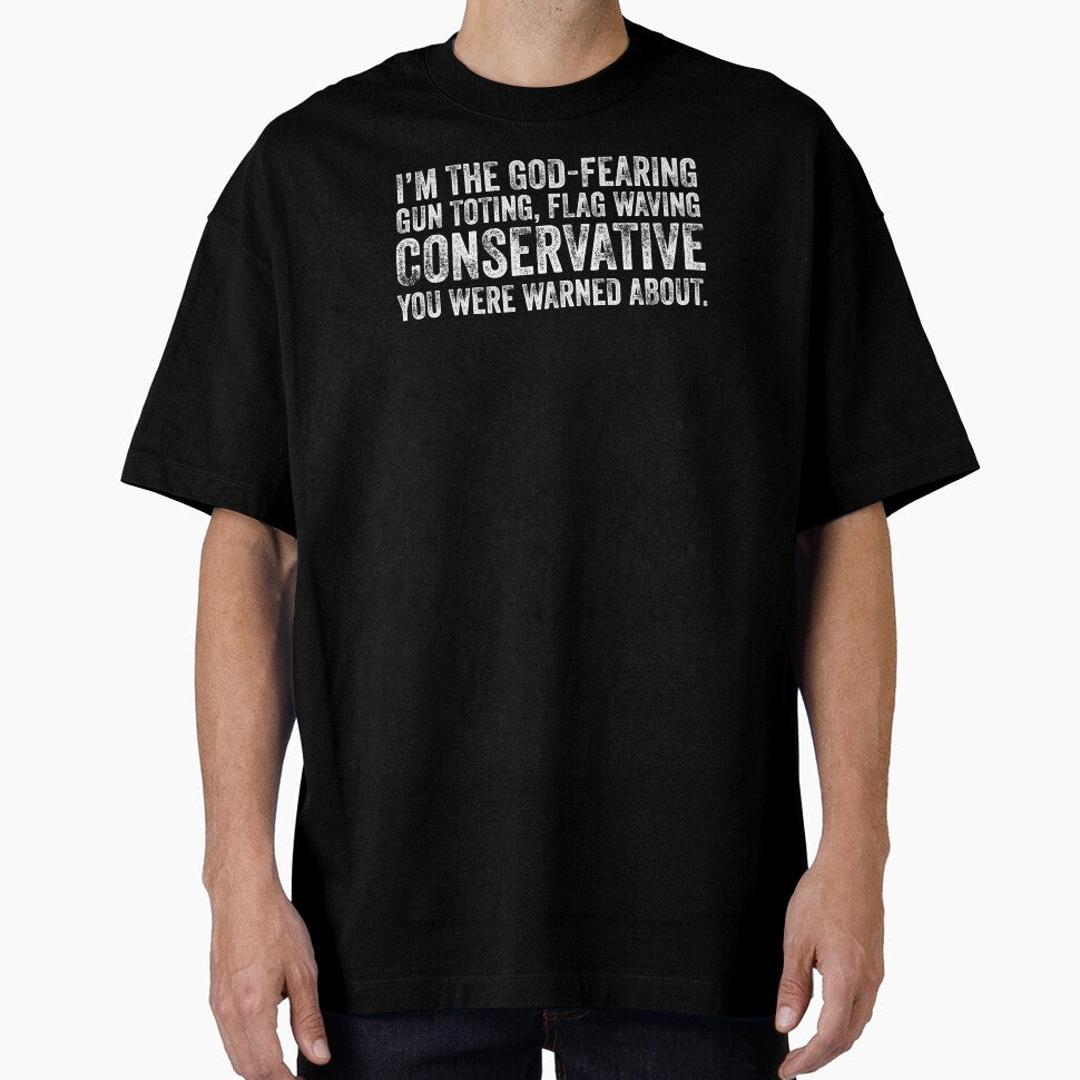 Conservative Were Warned Sarcasm Satire Slogan Gift by haselshirt
