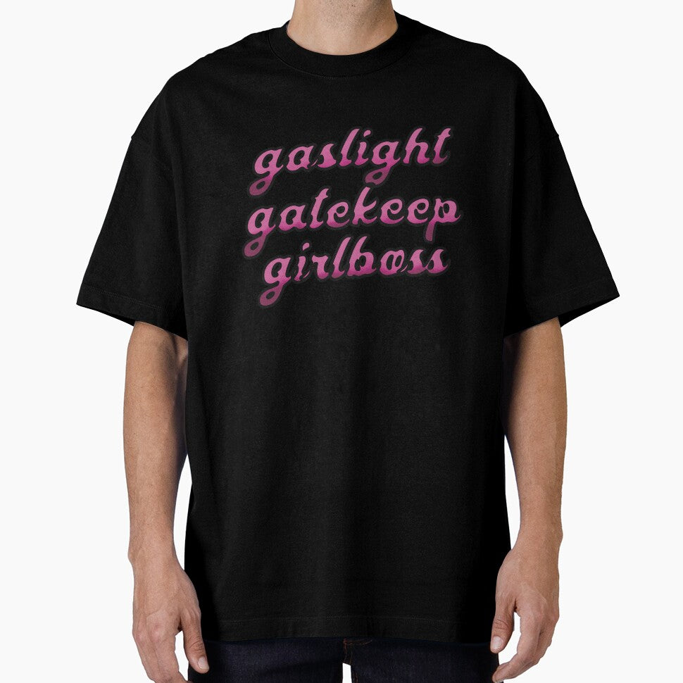gaslight gatekeep girlboss by sleepyheadedbb