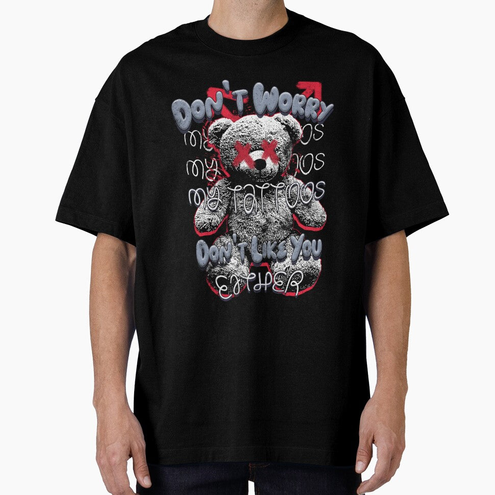 Don't Worry My Tattoos Don't Like You Either Tee Funny Ink Enthusiast Sarcastic Ink Addict Tattooed Culture by zalderian100