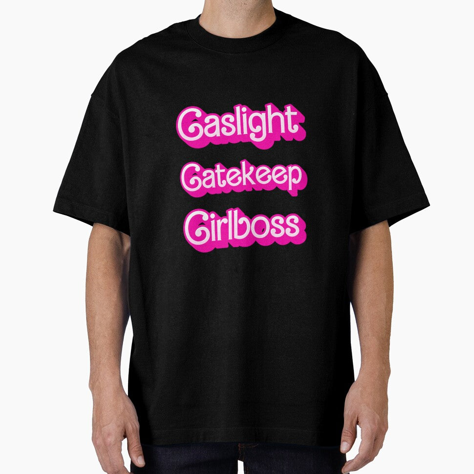 Gaslight Gatekeep Girlboss by theuptwnclown