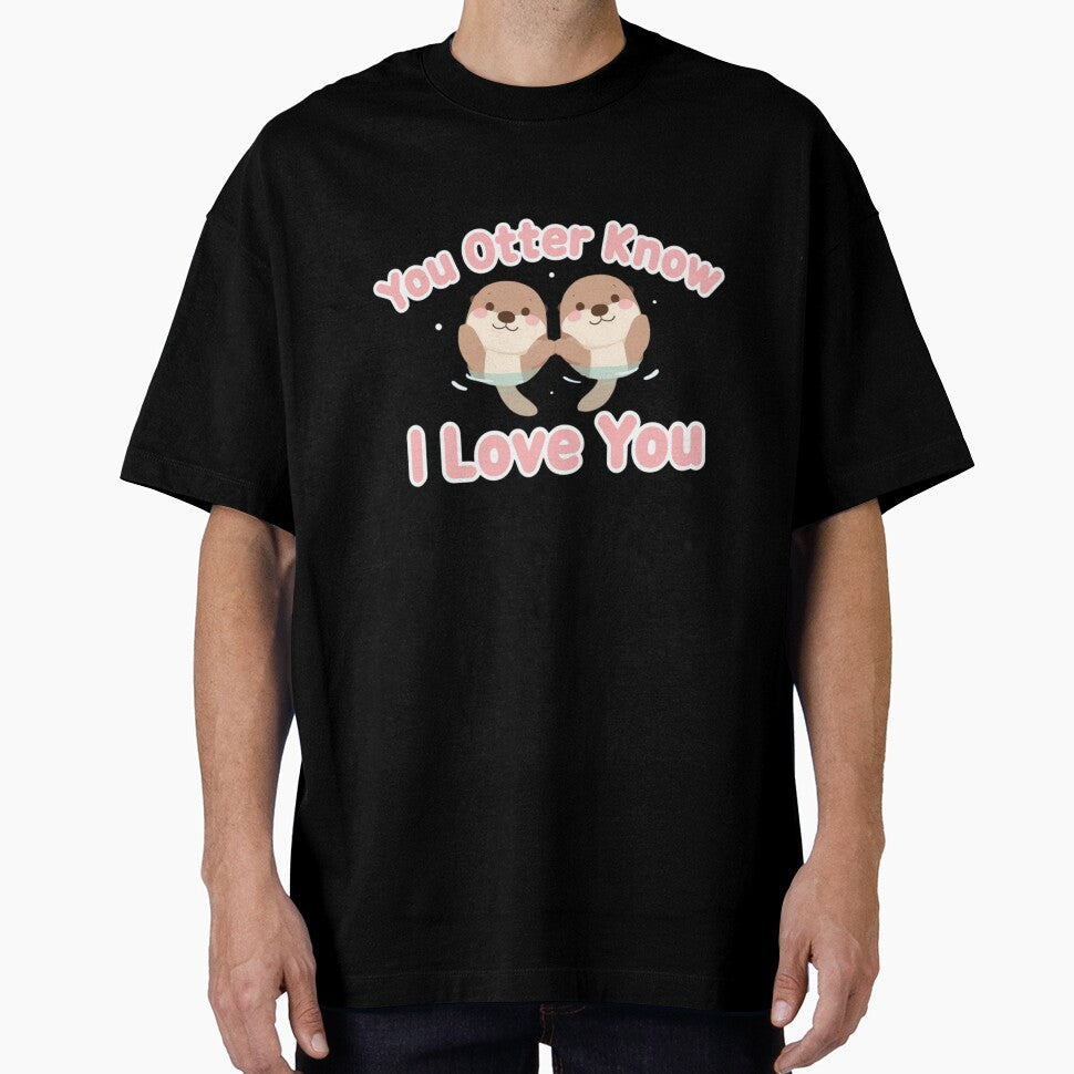 You Otter Know I Love You Cute Otter Pun Valentine Design by QuikFun