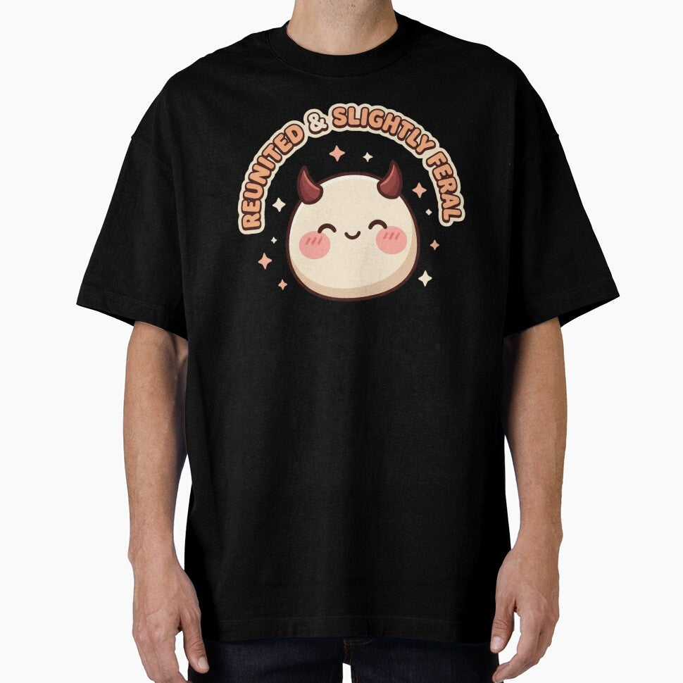 Reunited & Slightly Feral Kawaii Family Design T-Shirt | Cute Funny Family Reunion Graphic Gift by Trendably