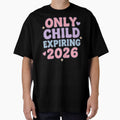 Only Child Expiring 2026 Funny Pregnancy Announcement by Meandmyshop