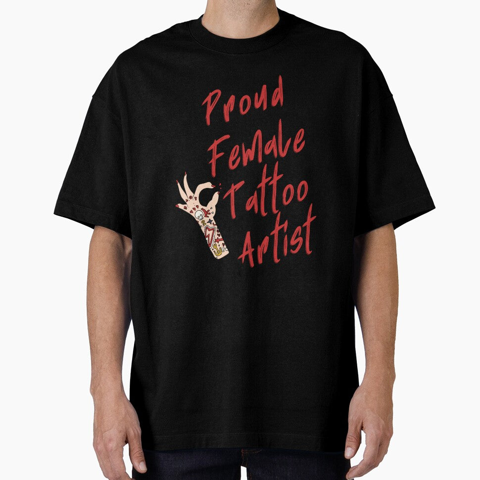 Proud female tattoo artist - best female tattoo artist in town Tattooed junkie design gifts ink culture beards barber awesome super power tacos tequila by CJCTEES