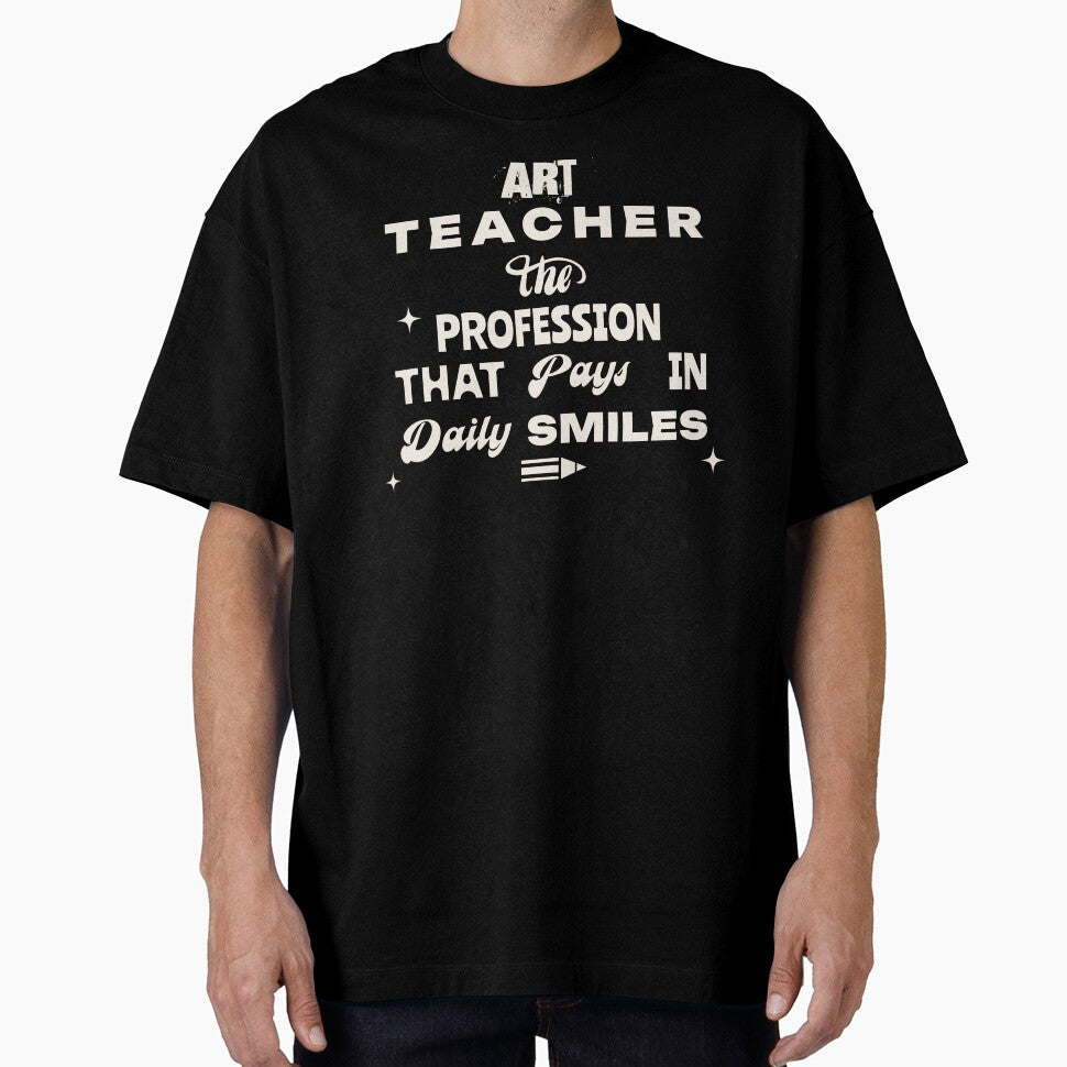 Art Teacher - The profession that pays in daily smiles, teacher appreciation gift by BriAngelaBubbleDesigns