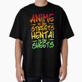 Anime In The Streets, Hentai In The Sheets by Jarrod Vandenberg