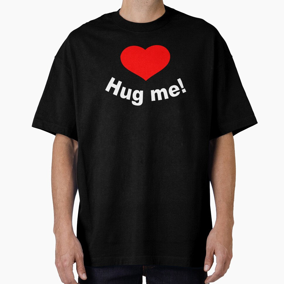 huge me heart saying, great otaku shirts, convention, best valentine's day sayings by Kirei-Lily