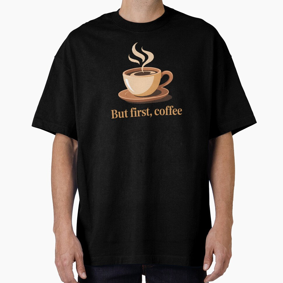 But First Coffee Shirt – Minimalist Coffee Lover T-Shirt, Cozy Caffeine Quote Tee, Modern Coffee Aesthetic by ImaginedSpace7