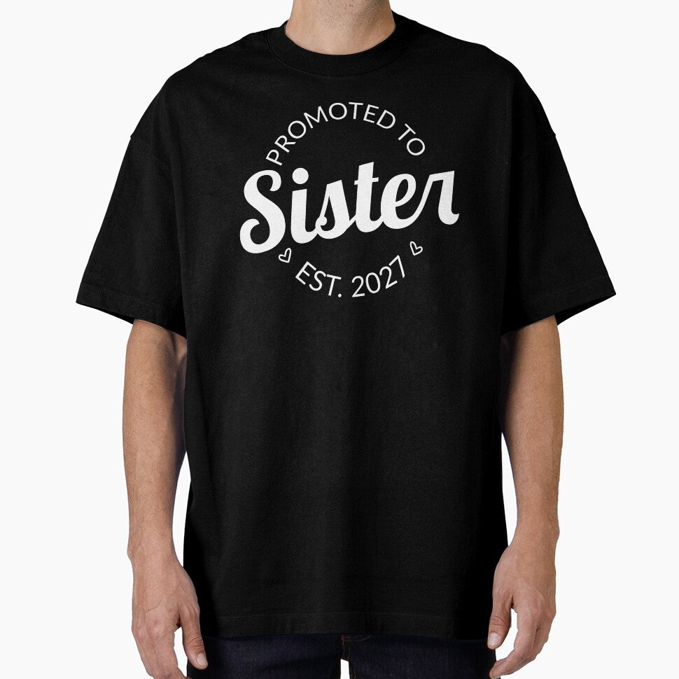 Promoted To Sister Est 2027 Big Sister I by Lemon Pepper