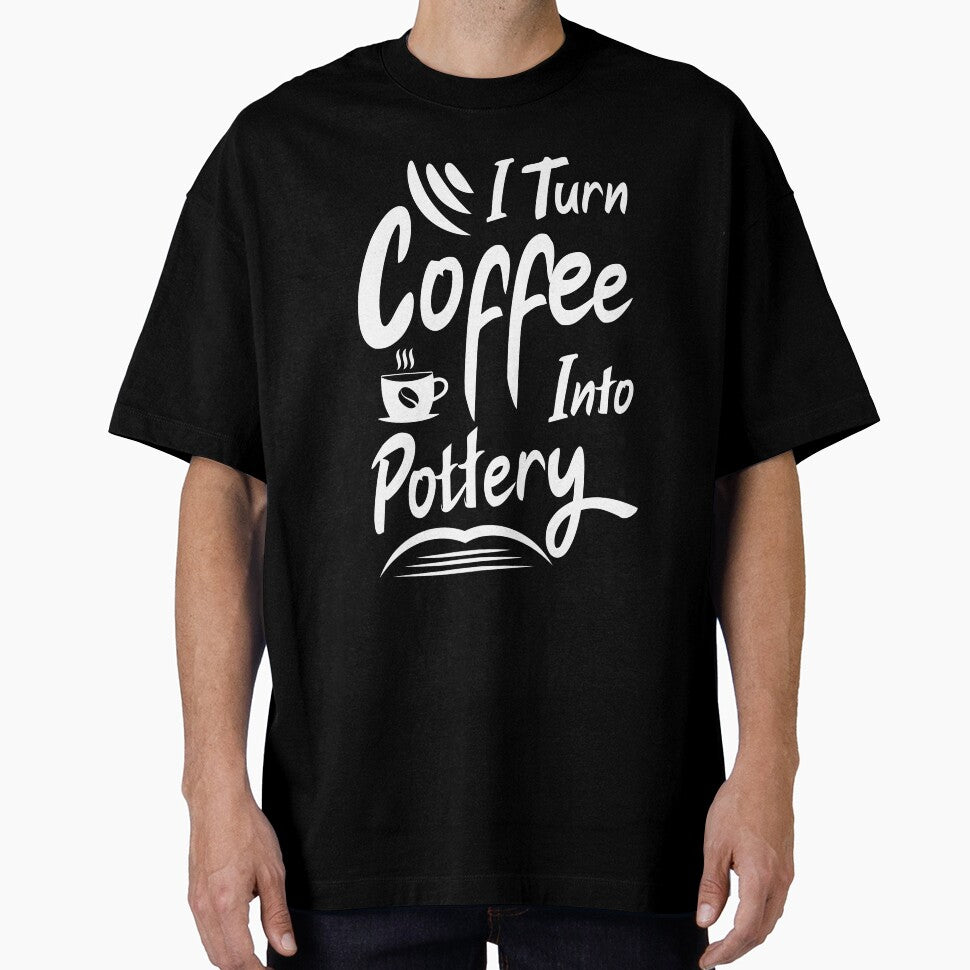 I Turn Coffee Into Pottery by ArtMeetsPizza