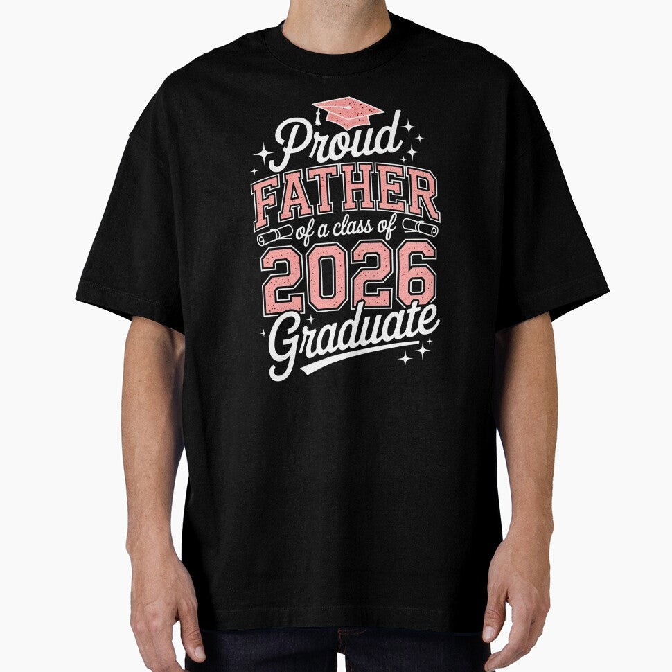 Proud Father Of A Class Of 2026 Graduate, Graduation Dad Proud Parent Senior Celebration Family by NewaveBoutique