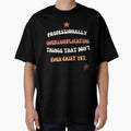 Proffessionally Overcomplicating Things Funny Quote Vintage by WonderMugStudio