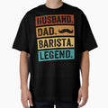 Husband Dad Barista Legend by SiarheiYur