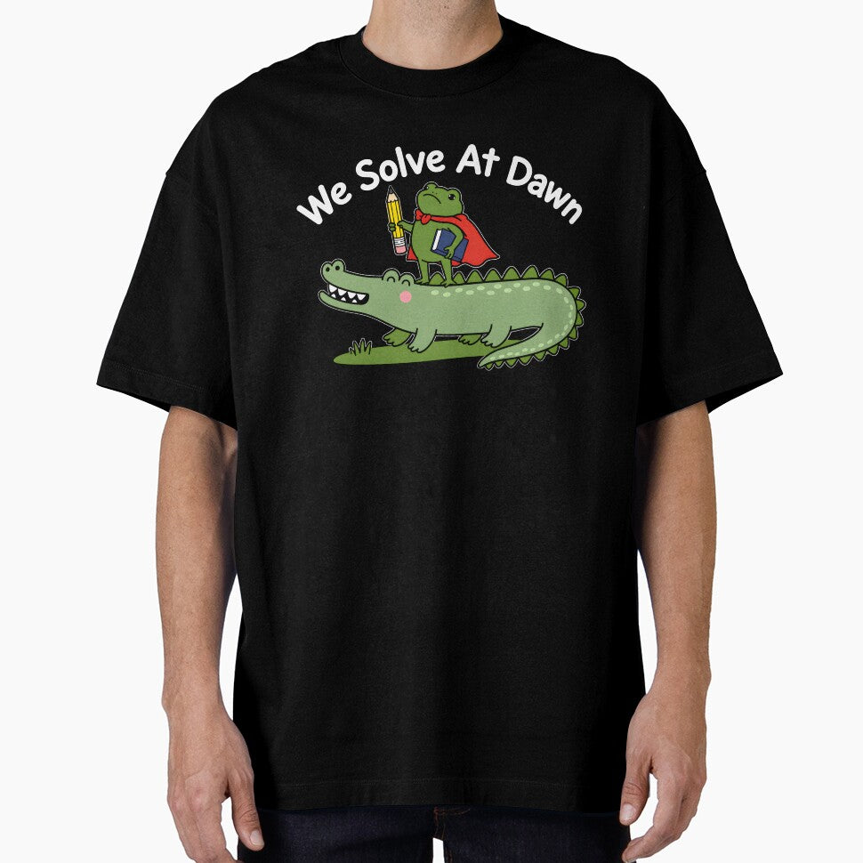 We Solve At Dawn Funny Math Teacher Art by coracssnpt