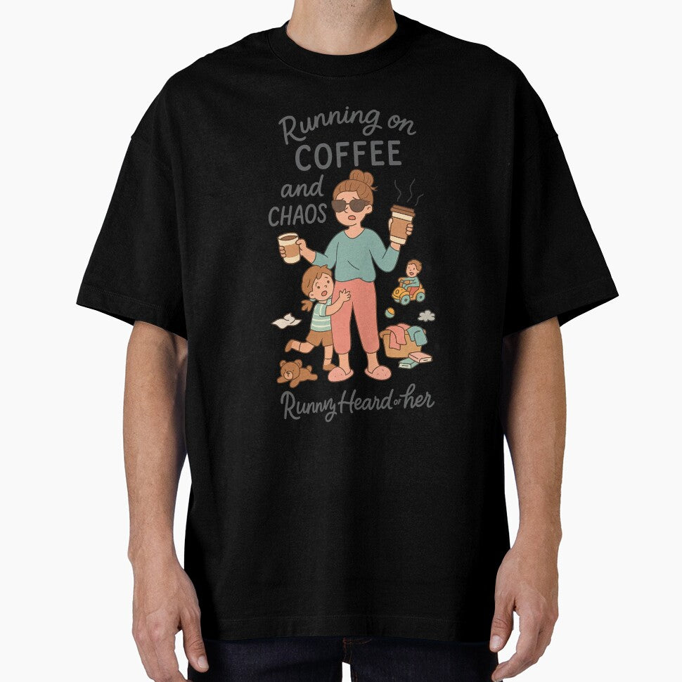 Running on Coffee and Chaos Funny Mom Life by Rushurban