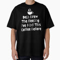 Barista Meme Coffee Lover by WildPalette-Art