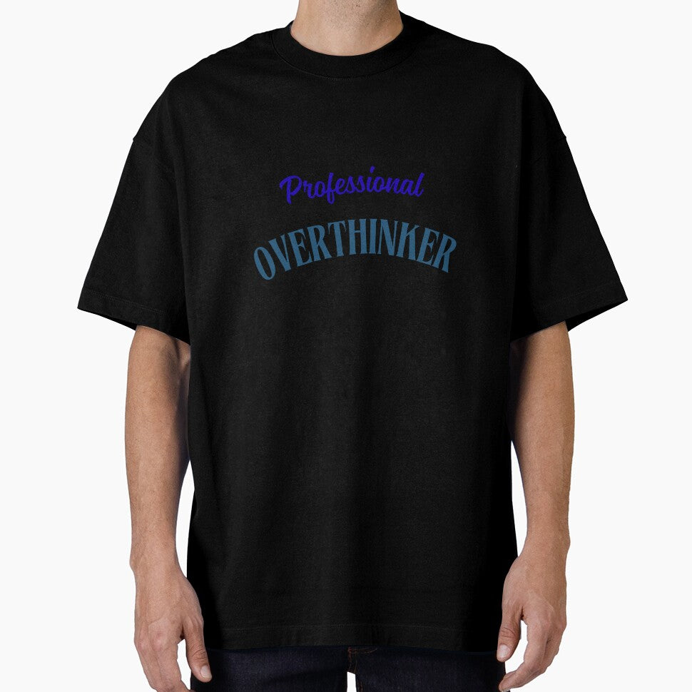 Professional Overthinker by bebeshoppl