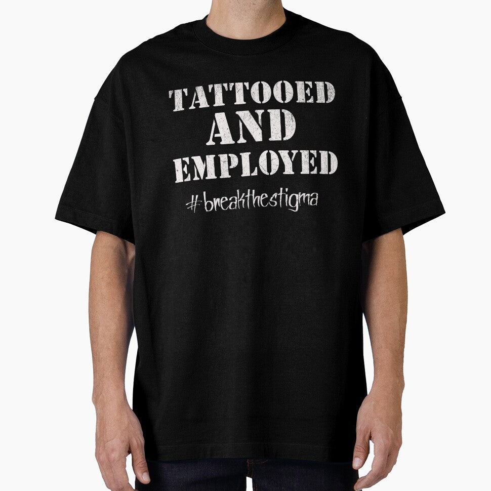 Tattooed and Employed #breakthestigma by RishJal