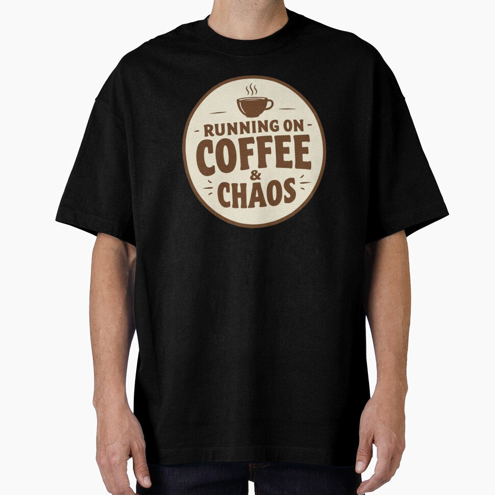 Running on Coffee & Chaos by EastEndTownie