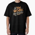 Hot Coffee, Big Dreams Shirt – Funny Coffee Lover & Barista Tee by Muzgle