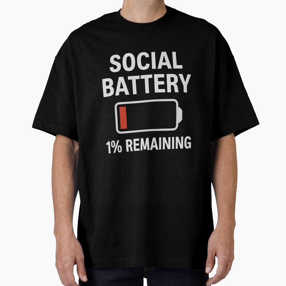 Social Battery: 1% Remaining – Low Battery by WonderBox