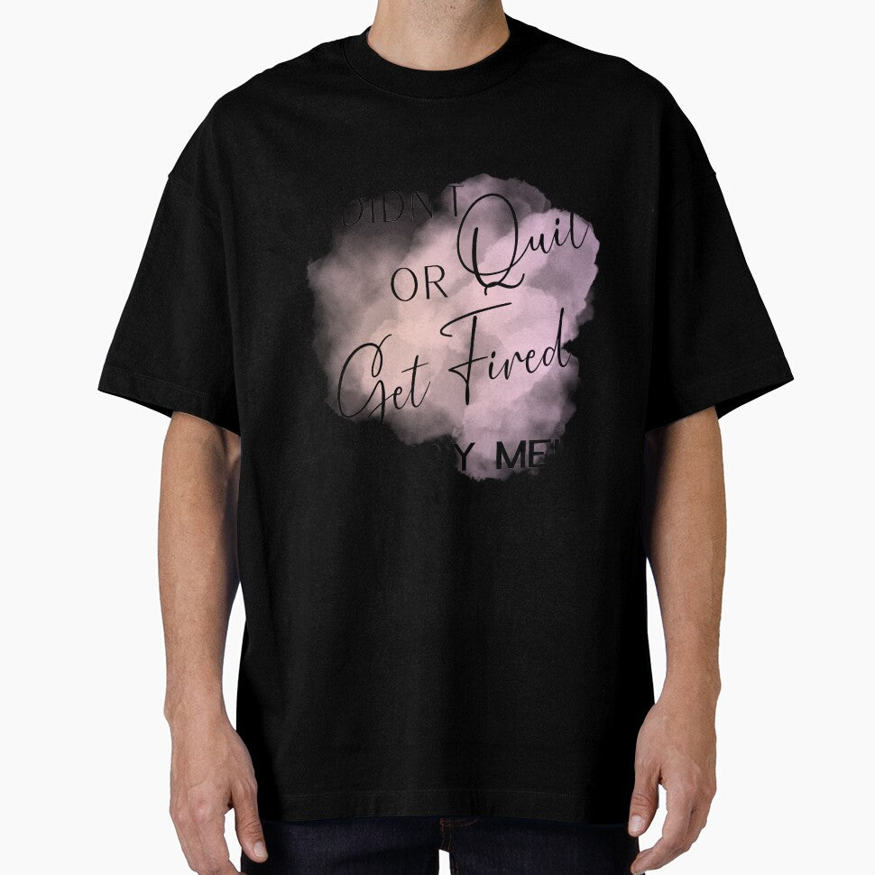I Didn't Quit or Get Fired - YAY ME!!!!! Funny Work Design by JenBoyte