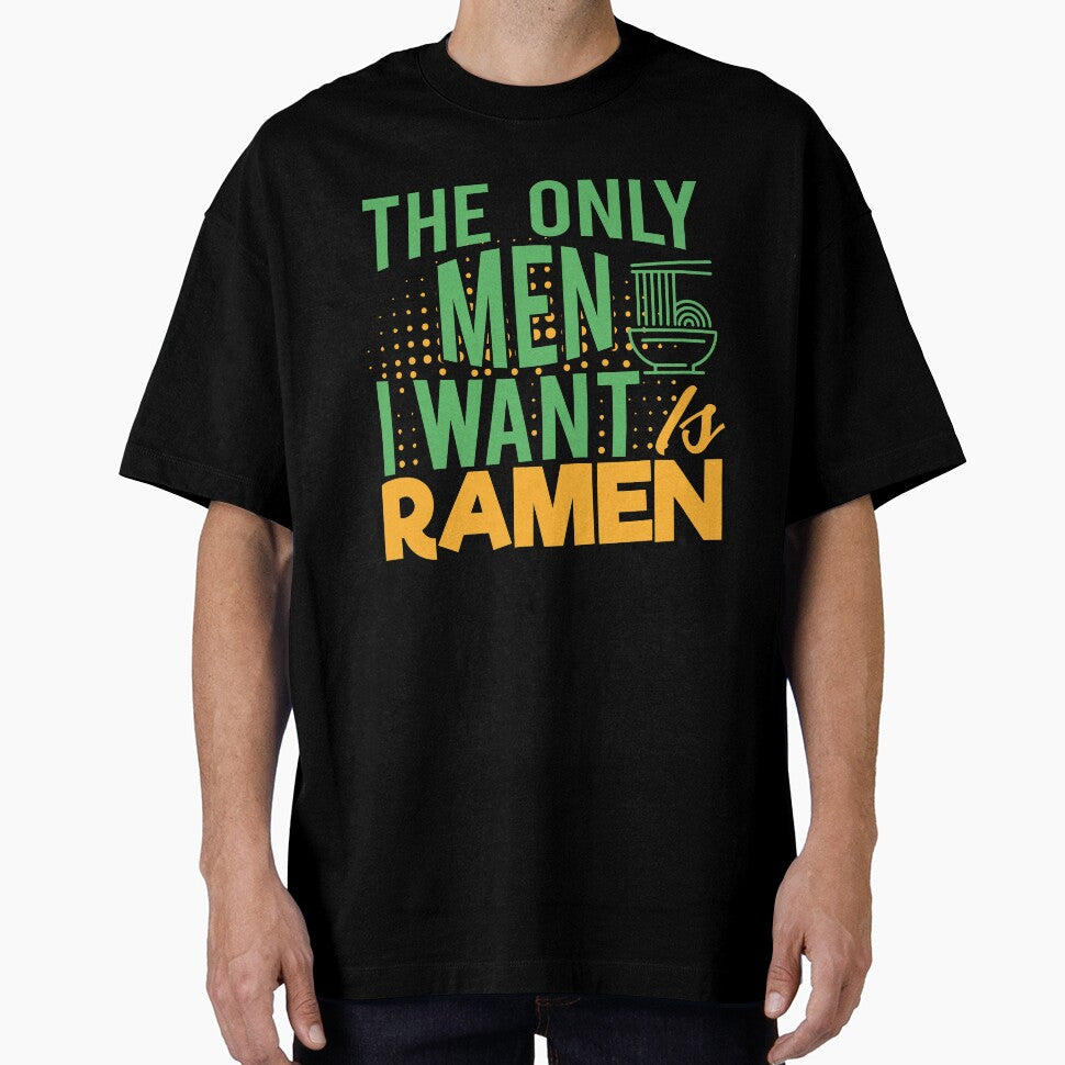 The Only men i want is Ramen by Grinover