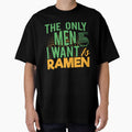 The Only men i want is Ramen by Grinover